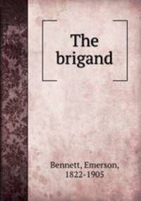 The brigand