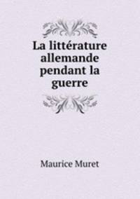 La litterature allemande pendant la guerre