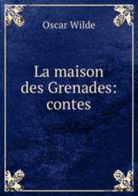 La maison des Grenades: contes