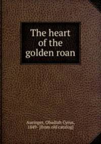 The heart of the golden roan