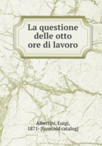 La questione delle otto ore di lavoro