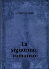 La signorina: romanzo