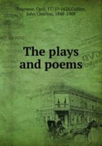 The plays and poems
