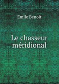 Le chasseur meridional