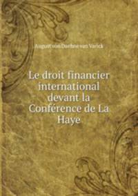 Le droit financier international devant la Conference de La Haye