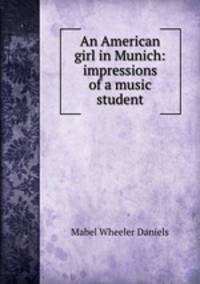 An American girl in Munich: impressions of a music student