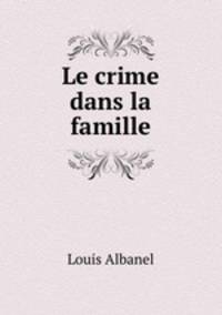 Le crime dans la famille