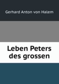 Leben Peters des grossen