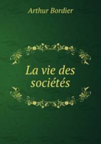 La vie des societes