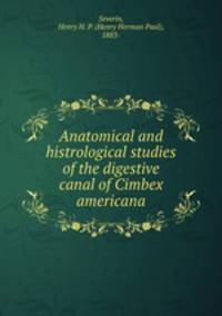 Anatomical and histrological studies of the digestive canal of Cimbex americana