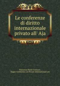Le conferenze di diritto internazionale privato all