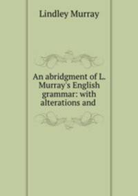 An abridgment of L. Murray