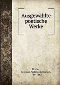 Ausgewahlte poetische Werke