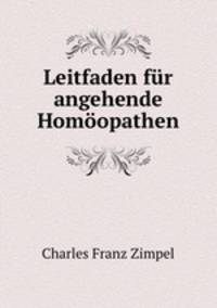 Leitfaden fur angehende Homoopathen