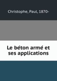 Le be?ton arme? et ses applications