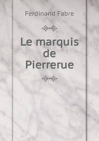 Le marquis de Pierrerue