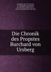 Die Chronik des Propstes Burchard von Ursberg