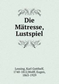Die Matresse, Lustspiel