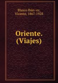 Oriente. (Viajes)
