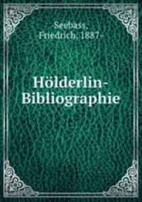 Holderlin-Bibliographie