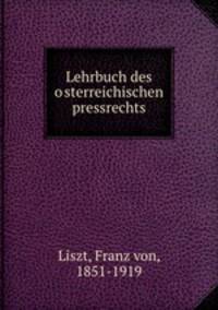Lehrbuch des o?sterreichischen pressrechts