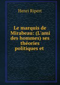 Le marquis de Mirabeau: (L