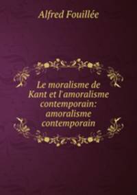 Le moralisme de Kant et l