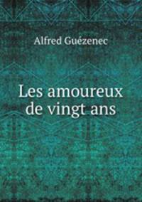 Les amoureux de vingt ans
