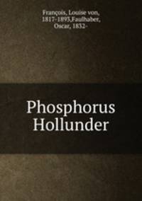 Phosphorus Hollunder