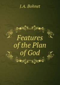 Features of the Plan of God