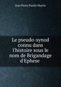 Le pseudo-synod connu dans l