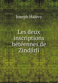 Les deux inscriptions heteennes de Zindjirli