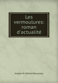 Les vermoulures: roman d