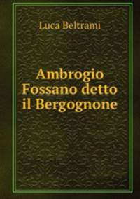 Ambrogio Fossano detto il Bergognone