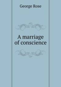 A marriage of conscience