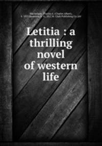 Letitia : a thrilling novel of western life