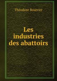 Les industries des abattoirs