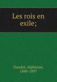 Les rois en exile;