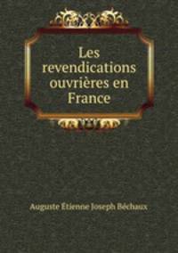 Les revendications ouvrieres en France