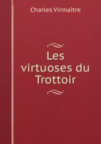 Les virtuoses du Trottoir