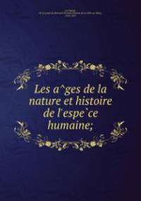 Les a?ges de la nature et histoire de l