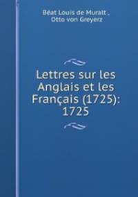 Lettres sur les Anglais et les Francais (1725): 1725