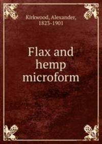 Flax and hemp microform