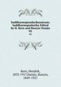 Saddharmapundarikasutram; Saddharmapudarika Edited by H. Kern and Bunyiu Nanjio. 02
