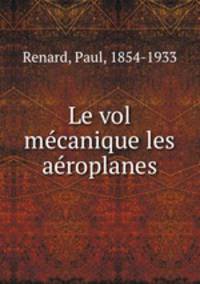Le vol me?canique les ae?roplanes
