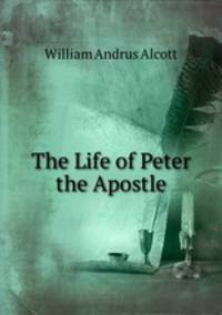 The Life of Peter the Apostle