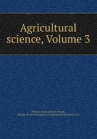 Agricultural science, Volume 3