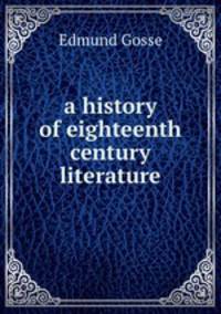 a history of eighteenth century literature