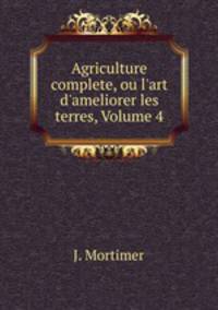 Agriculture complete, ou l