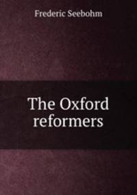 The Oxford reformers